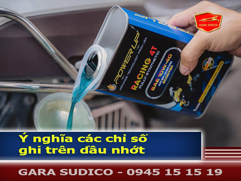 Ý nghĩa các thông số cần biết ghi trên dầu nhớt, cách chọn dầu nhớt phù hợp cho xe ô tô